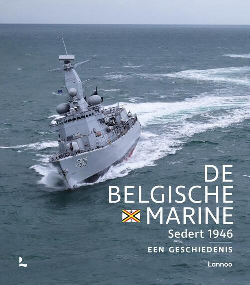De Belgische Marine sedert 1946 -  Comité Scientifique 75 Ans Mar (ISBN: 9782390251491)