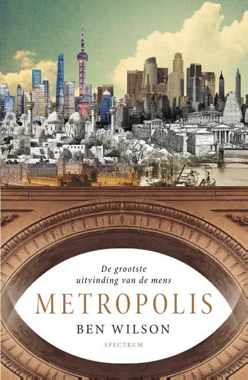 Metropolis -  Ben Wilson (ISBN: 9789000358816)