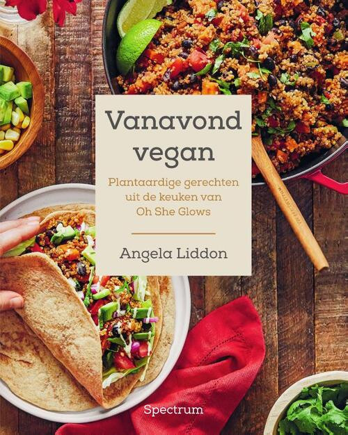 Vanavond vegan -  Angela Liddon (ISBN: 9789000376292)