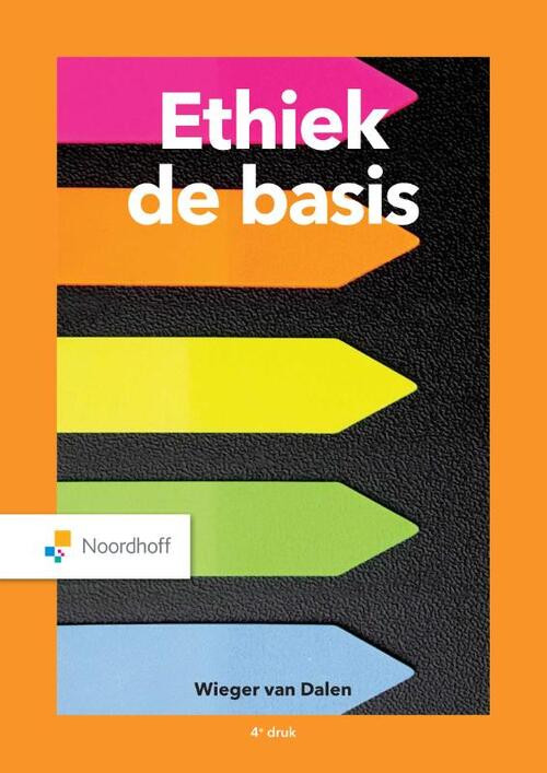 Ethiek de basis -  Wieger van Dalen (ISBN: 9789001738846)