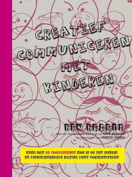 Creatief communiceren met kinderen -  Ben Baarda, Lieke Drukker (ISBN: 9789001810177)