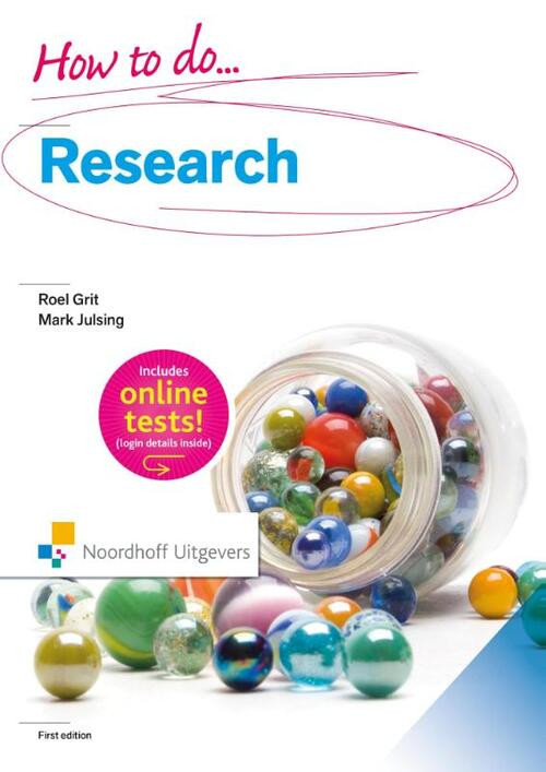 How to do research -  Mark Julsing, Roel Grit (ISBN: 9789001861230)