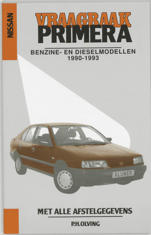 Autovraagbaak Nissan Primera -  P.H. Olving (ISBN: 9789020127539)