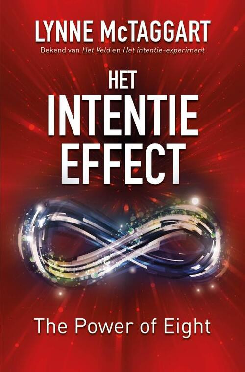 Het intentie-effect -  Lynne McTaggart (ISBN: 9789020212112)