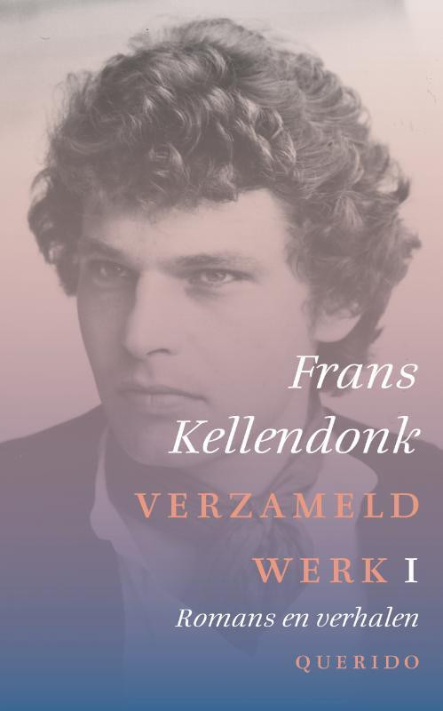 Verzameld werk - deel 1 en 2 -  Frans Kellendonk (ISBN: 9789021400327)