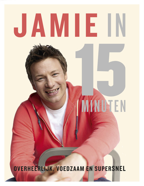 Jamie in 15 minuten -  Jamie Oliver (ISBN: 9789021552767)