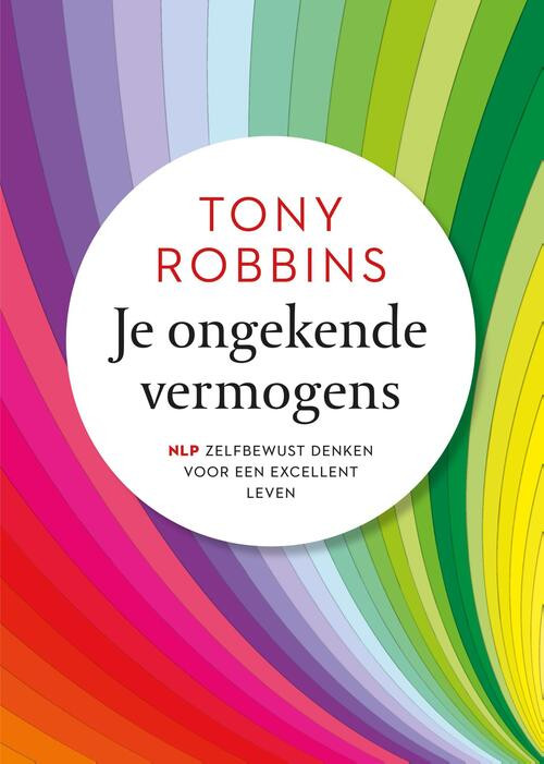 Je ongekende vermogens -  Tony Robbins (ISBN: 9789021572284)
