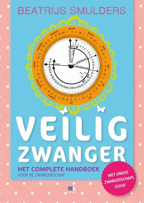 Veilig zwanger -  Beatrijs Smulders (ISBN: 9789021576121)