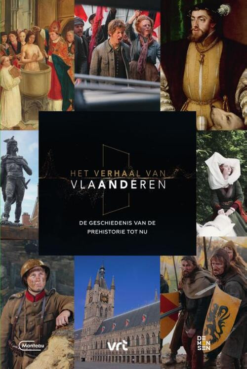 Het Verhaal van Vlaanderen - De geschiedenis van de prehistorie tot nu -  Harry de Paepe (ISBN: 9789022339190)