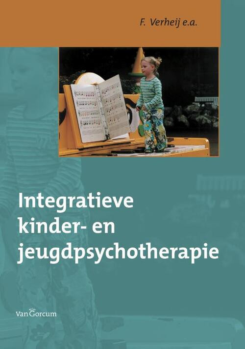 Integratieve kinder- en jeugdpsychiatrie -  F. Verheij (ISBN: 9789023249108)