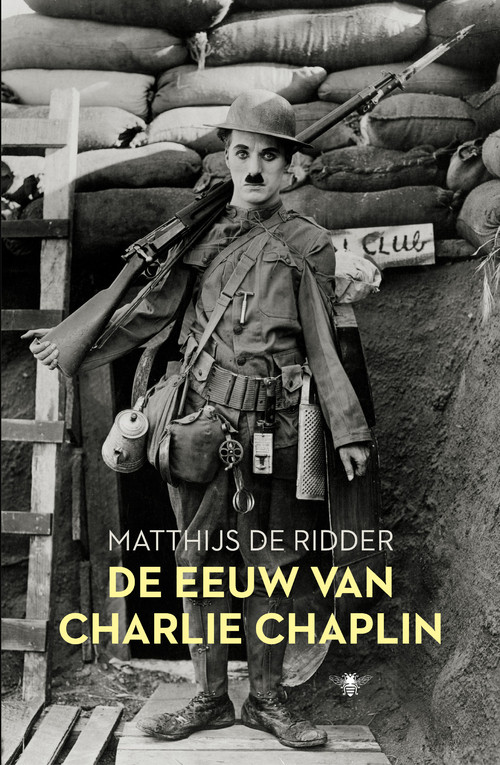 De eeuw van Charlie Chaplin -  Matthijs de Ridder (ISBN: 9789023498582)