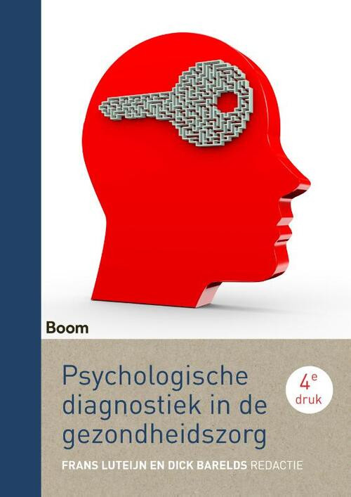 Psychologische diagnostiek in de gezondheidszorg -  Dick Barelds, Frans Luteijn (ISBN: 9789024408115)