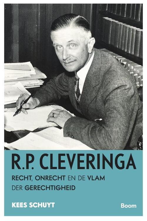 R.P. Cleveringa -  Kees Schuyt (ISBN: 9789024409082)