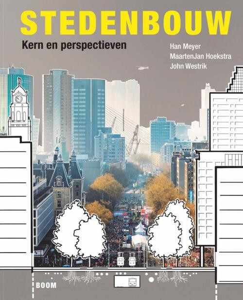 Stedenbouw -  Han Meyer, John Westrik, Maartenjan Hoekstra (ISBN: 9789024409235)