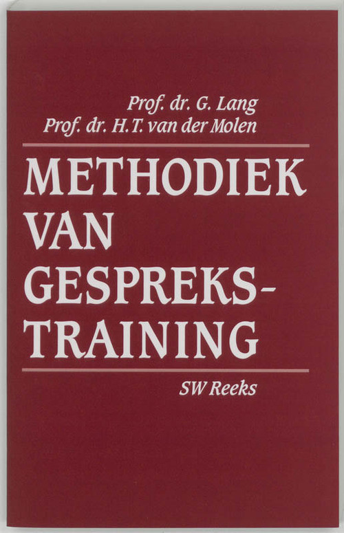 Methodiek van gesprekstraining -  G. Lang, H.T. van der Molen (ISBN: 9789024409839)