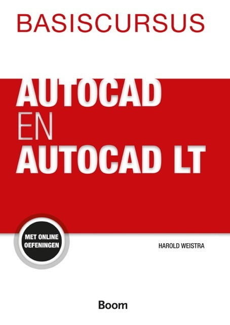 Basiscursus AutoCAD -  Harold Weistra (ISBN: 9789024418947)