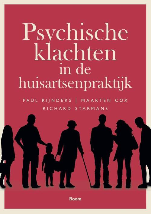 Psychische klachten in de huisartsenpraktijk -  Maarten Cox, Paul Rijnders, Richard Starmans (ISBN: 9789024422654)