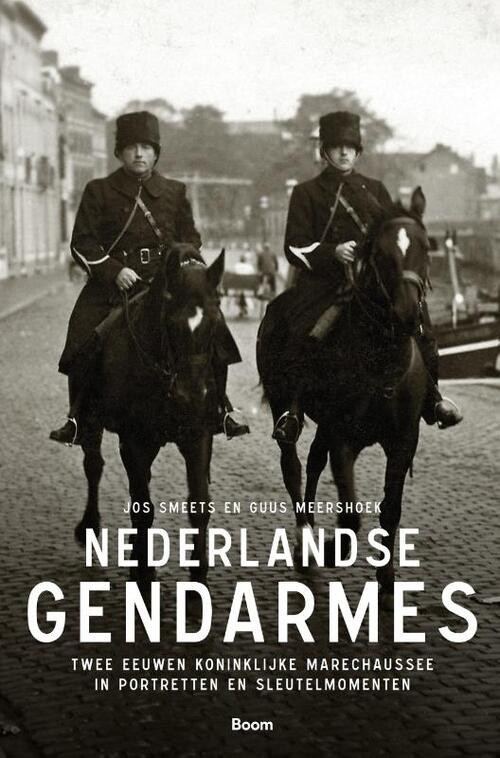 Nederlandse gendarmes -  Guus Meershoek, Jos Smeets (ISBN: 9789024423828)