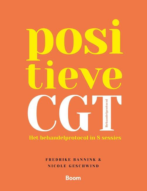 Positieve CGT -  Frederike Bannink, Nicole Geschwind (ISBN: 9789024430048)