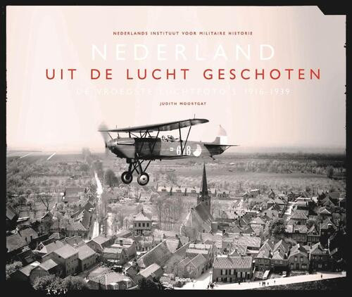 Nederland uit de lucht geschoten -  Judith Moortgat (ISBN: 9789024430222)