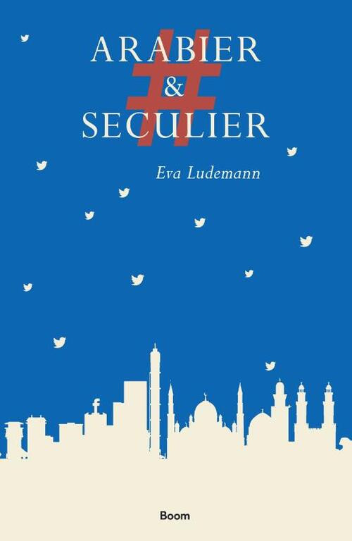 #ArabierEnSeculier -  Eva Ludemann (ISBN: 9789024430253)