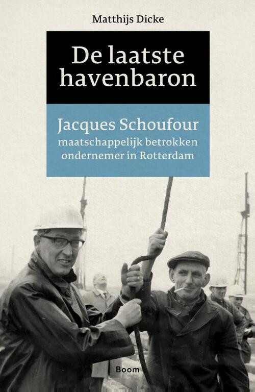 De laatste havenbaron -  Matthijs Dicke (ISBN: 9789024431489)