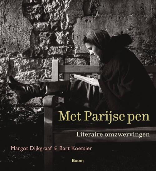 Met Parijse pen -  Bart Koetsier, Margot Dijkgraaf (ISBN: 9789024432486)