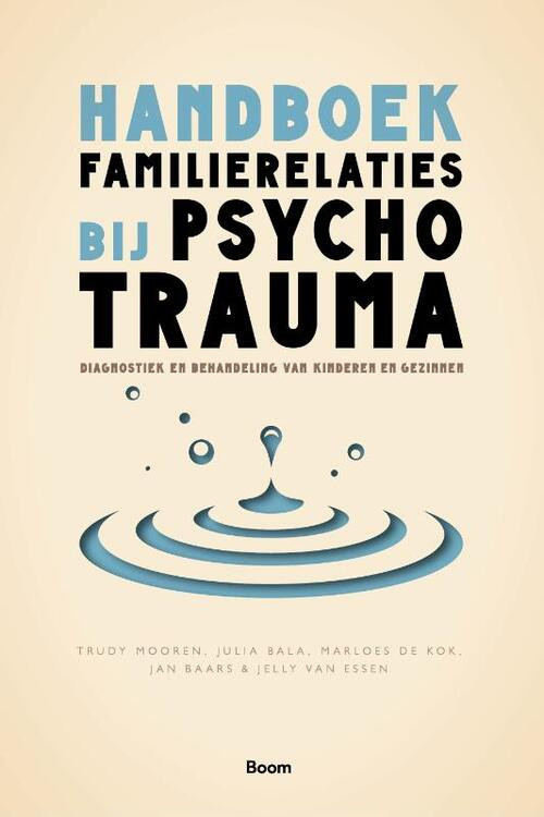 Handboek familierelaties bij psychotrauma -  Jan Baars (ISBN: 9789024436927)