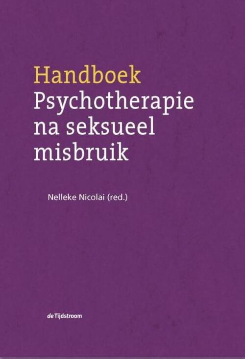 Handboek Psychotherapie na seksueel misbruik -  Nelleke Nicolai (ISBN: 9789024446438)