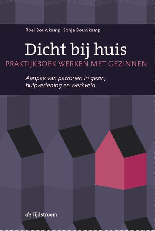 Dicht bij huis -  Roel Bouwkamp, Sonja Bouwkamp (ISBN: 9789024446759)