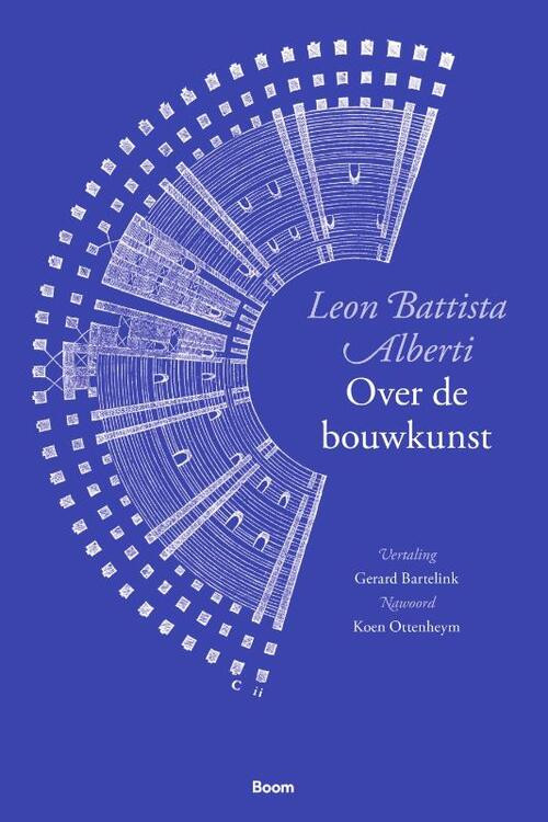 Over de bouwkunst -  Leon Battista Alberti (ISBN: 9789024446827)