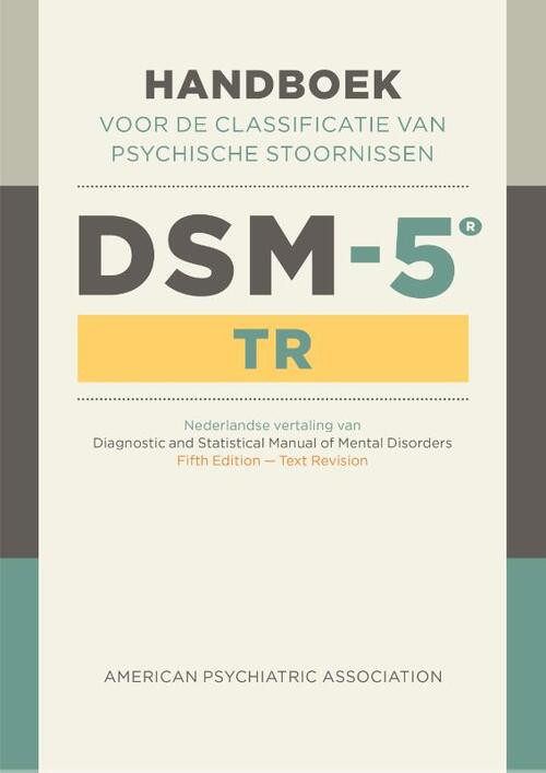 DSM-5-TR -  American Psychiatric Association (ISBN: 9789024447503)