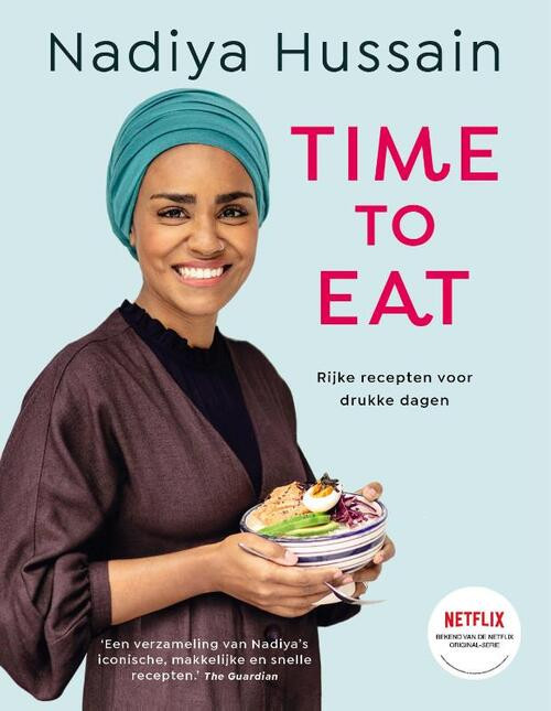 Time to eat -  Nadiya Hussain (ISBN: 9789024595860)