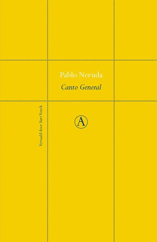 Canto general -  Pablo Neruda (ISBN: 9789025303921)