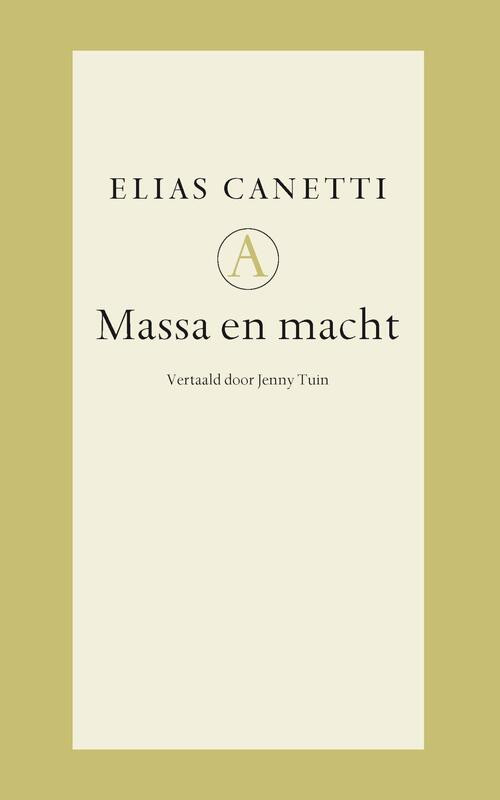 Massa & Macht -  Elias Canetti (ISBN: 9789025304768)