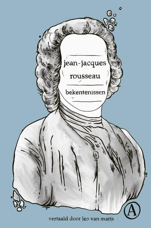 Bekentenissen -  Jean-Jacques Rousseau (ISBN: 9789025315863)