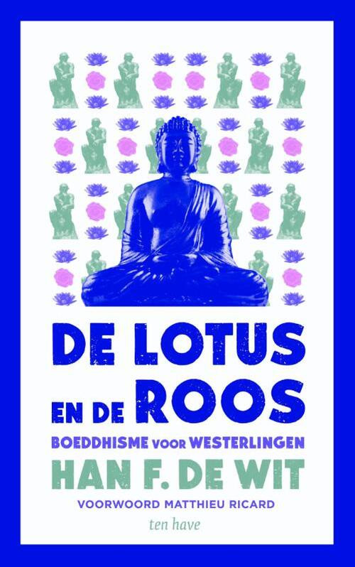 De lotus en de roos -  Han F de Wit (ISBN: 9789025905569)