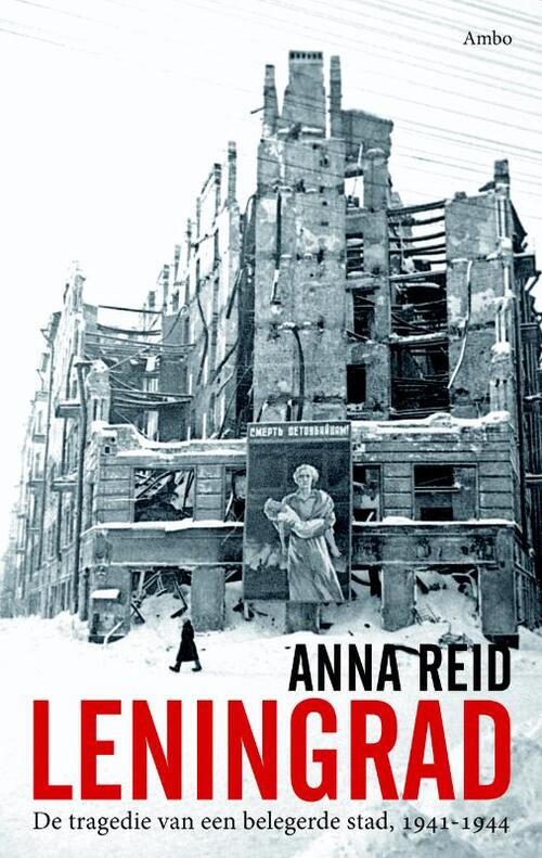 Leningrad -  Anna Reid (ISBN: 9789026321191)