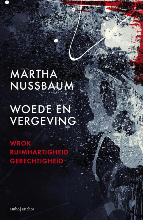 Woede en vergeving -  Martha Nussbaum (ISBN: 9789026329470)