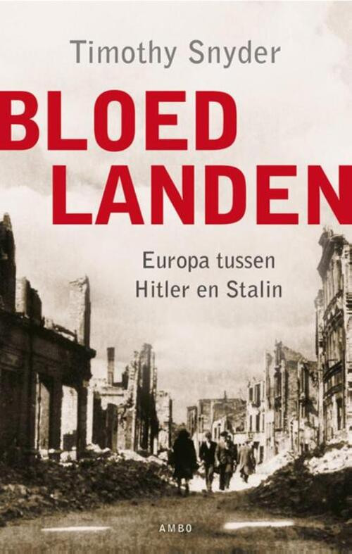 Bloedlanden -  Timothy Snyder (ISBN: 9789026361562)
