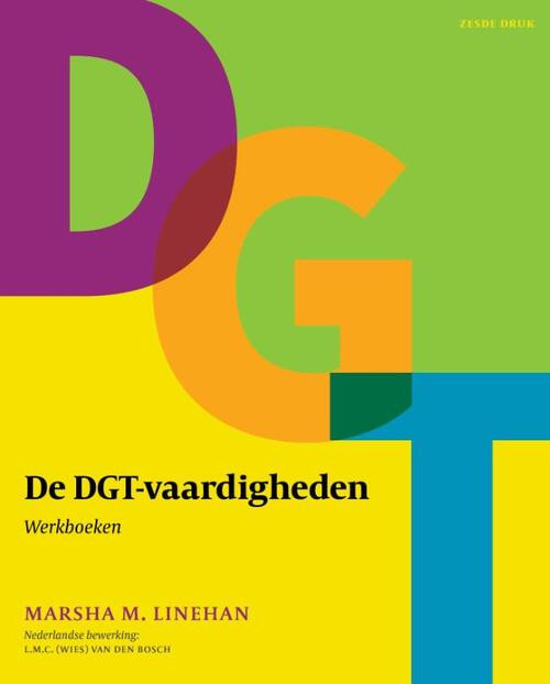 De DGT-vaardigheden -  Marsha M. Linehan (ISBN: 9789026522819)