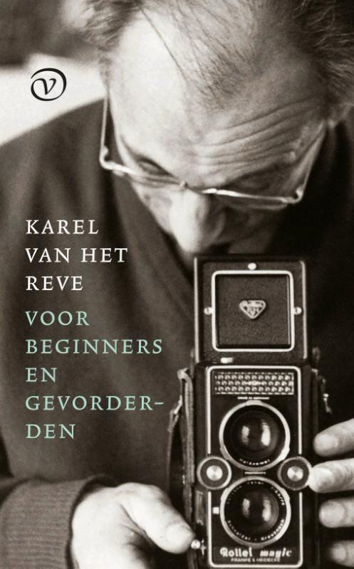 Karel van het Reve voor beginners en gevorderden -  Karel van het Reve (ISBN: 9789028231177)