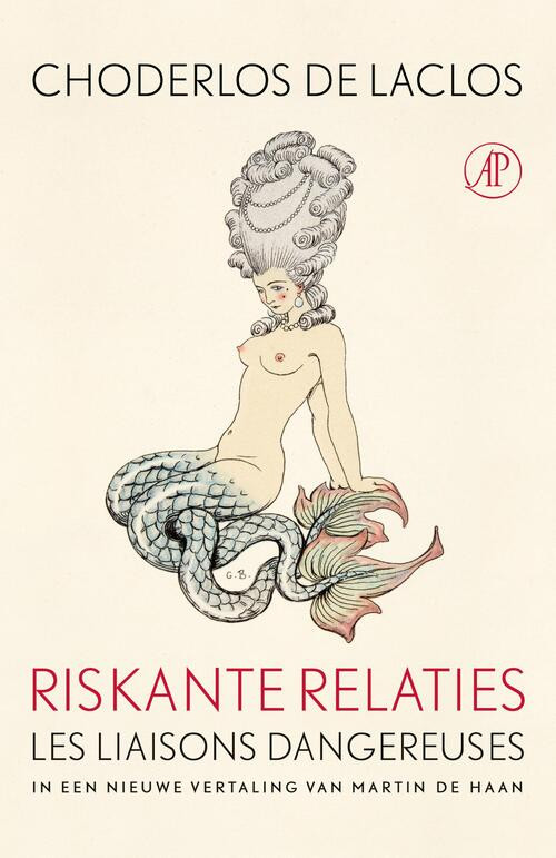 Riskante relaties -  Pierre Ambroise Choderlos de Laclos (ISBN: 9789029588874)