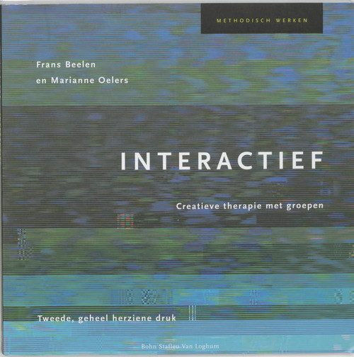 Interactief creatieve therapie met groepen -  F. Beelen, M. Oelers (ISBN: 9789031328536)