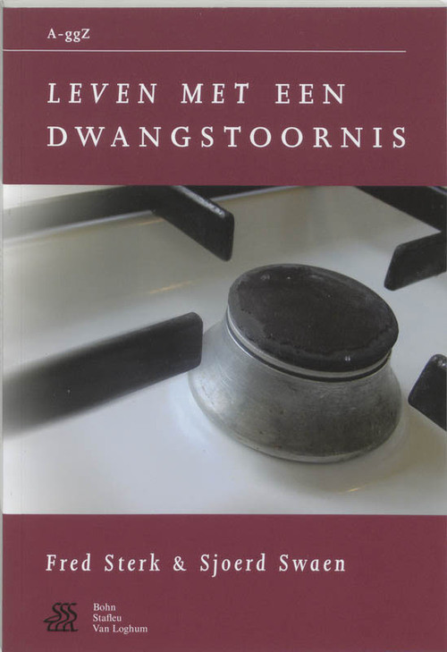 Leven met een dwangstoornis -  Fred Sterk, Sjoerd Swaen (ISBN: 9789031335626)