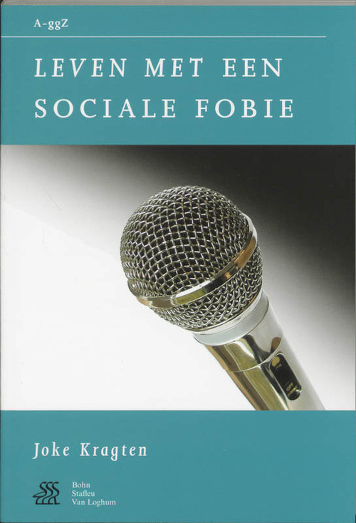 Leven met een sociale fobie -  J. Kragten (ISBN: 9789031338788)