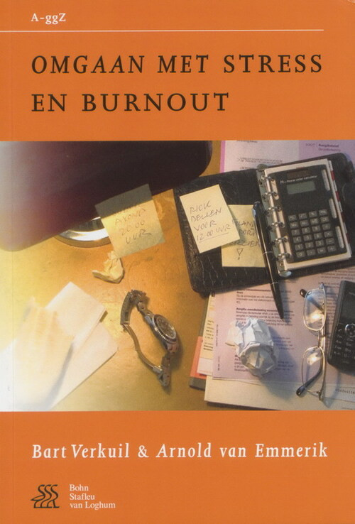 Van A tot ggZ Omgaan met stress en burnout -  A. van Emmerik, B. Verkuil (ISBN: 9789031343911)