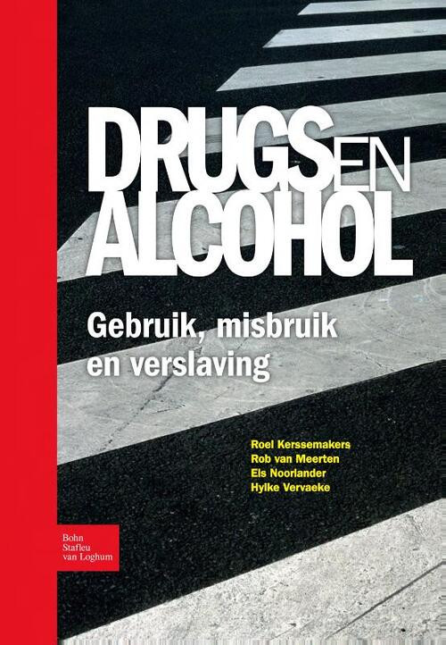Drugs en alcohol; Gebruik, misbruik en verslaving -  E.A. Noorlander (ISBN: 9789031350599)