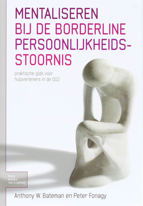 Mentaliseren bij de borderline persoonlijkheidsstoornis -  A. Bateman, P. Fonagy (ISBN: 9789031351107)
