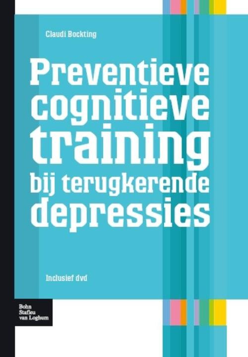 Preventie cognitieve training bij terugkerende depressie -  C. Bockting (ISBN: 9789031353071)